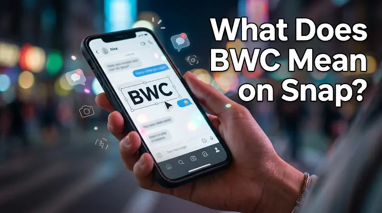 What Does BWC Mean on Snap?