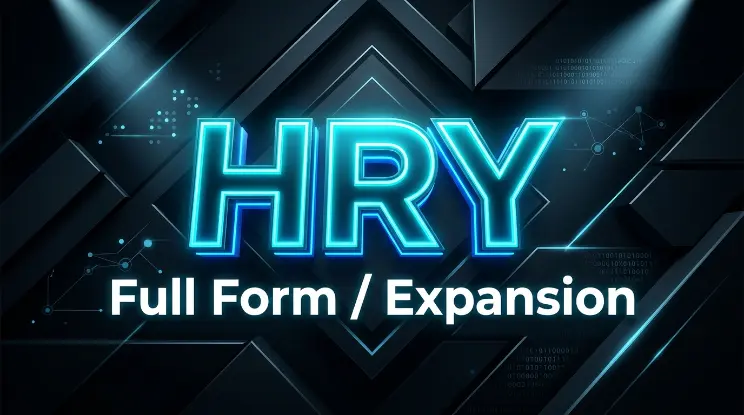 Full Form / Expansion of "HRY"
