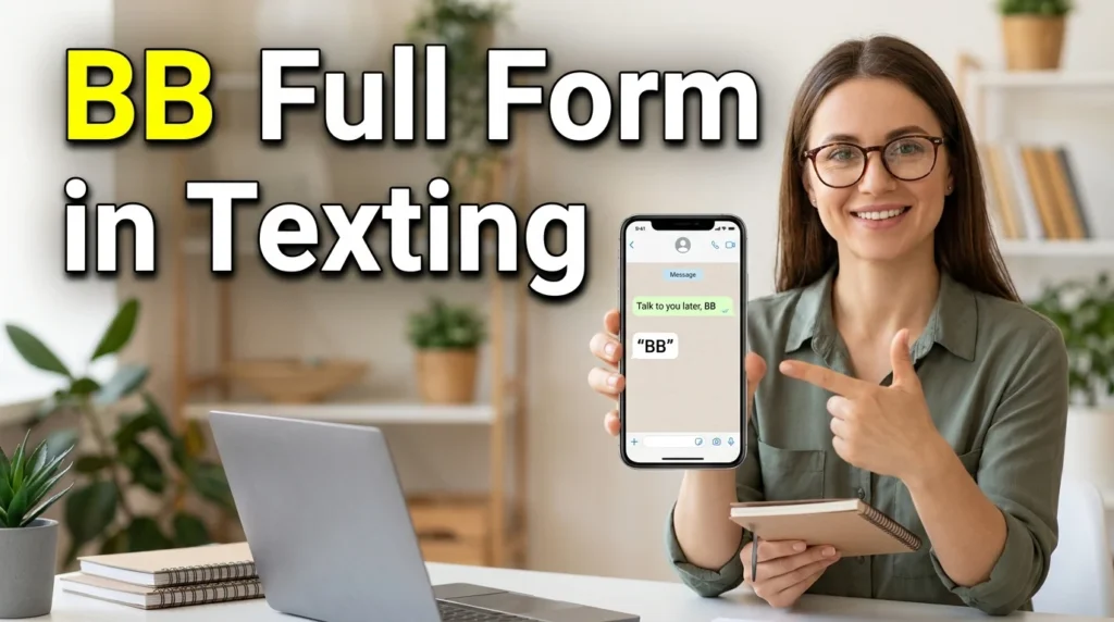 BB Full Form in Texting