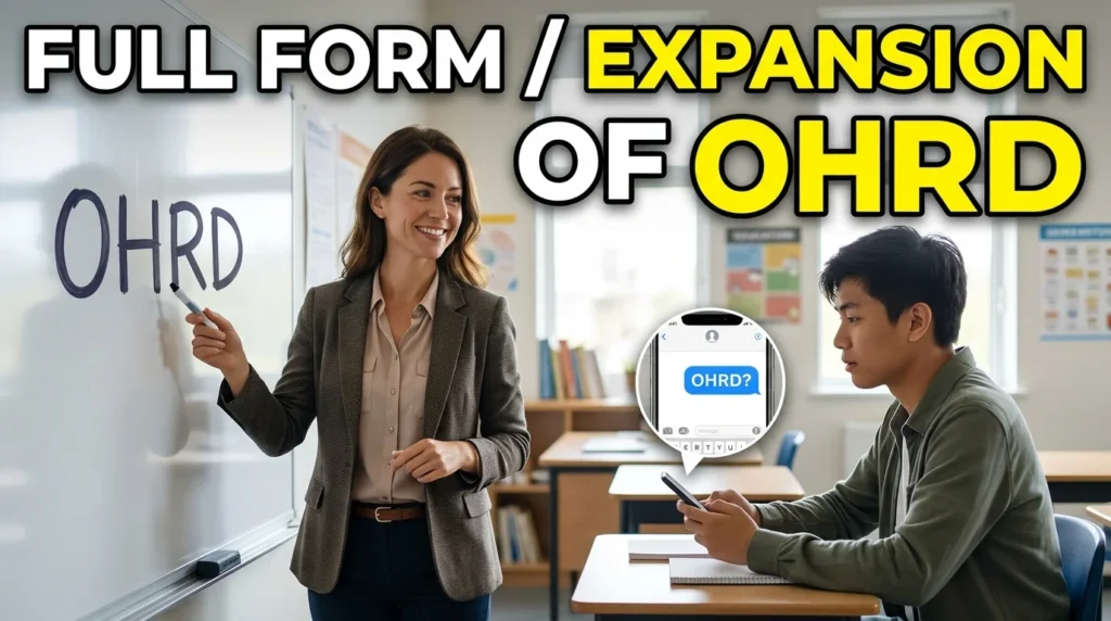 Full Form / Expansion of OHRD