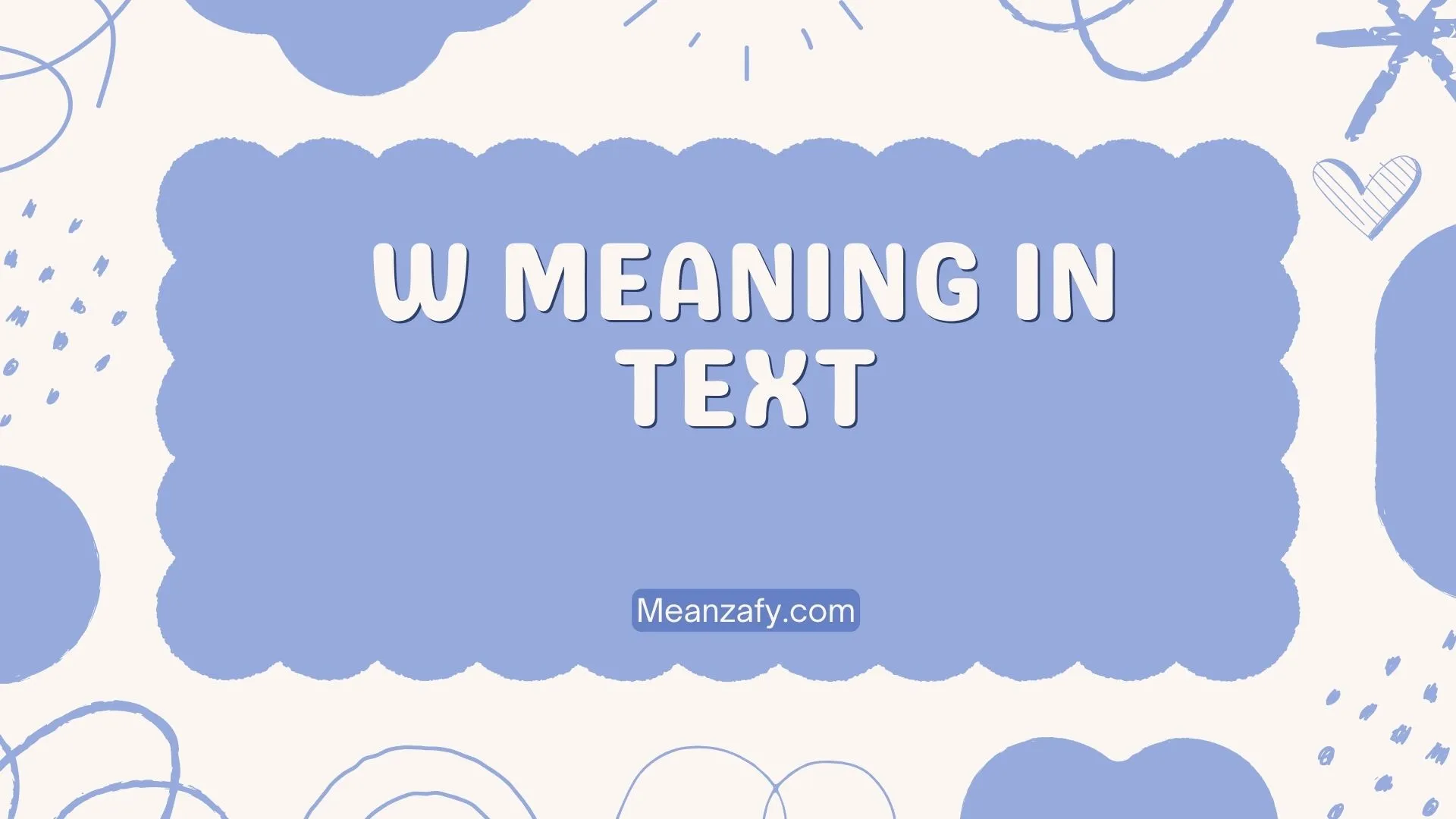 W Meaning in Text