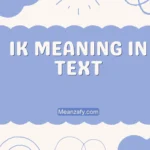 IK Meaning in Text