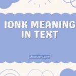 IONK Meaning in Text