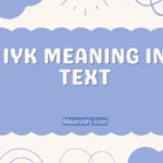 IYK Meaning in Text