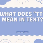 What Does "TT" Mean in Text?