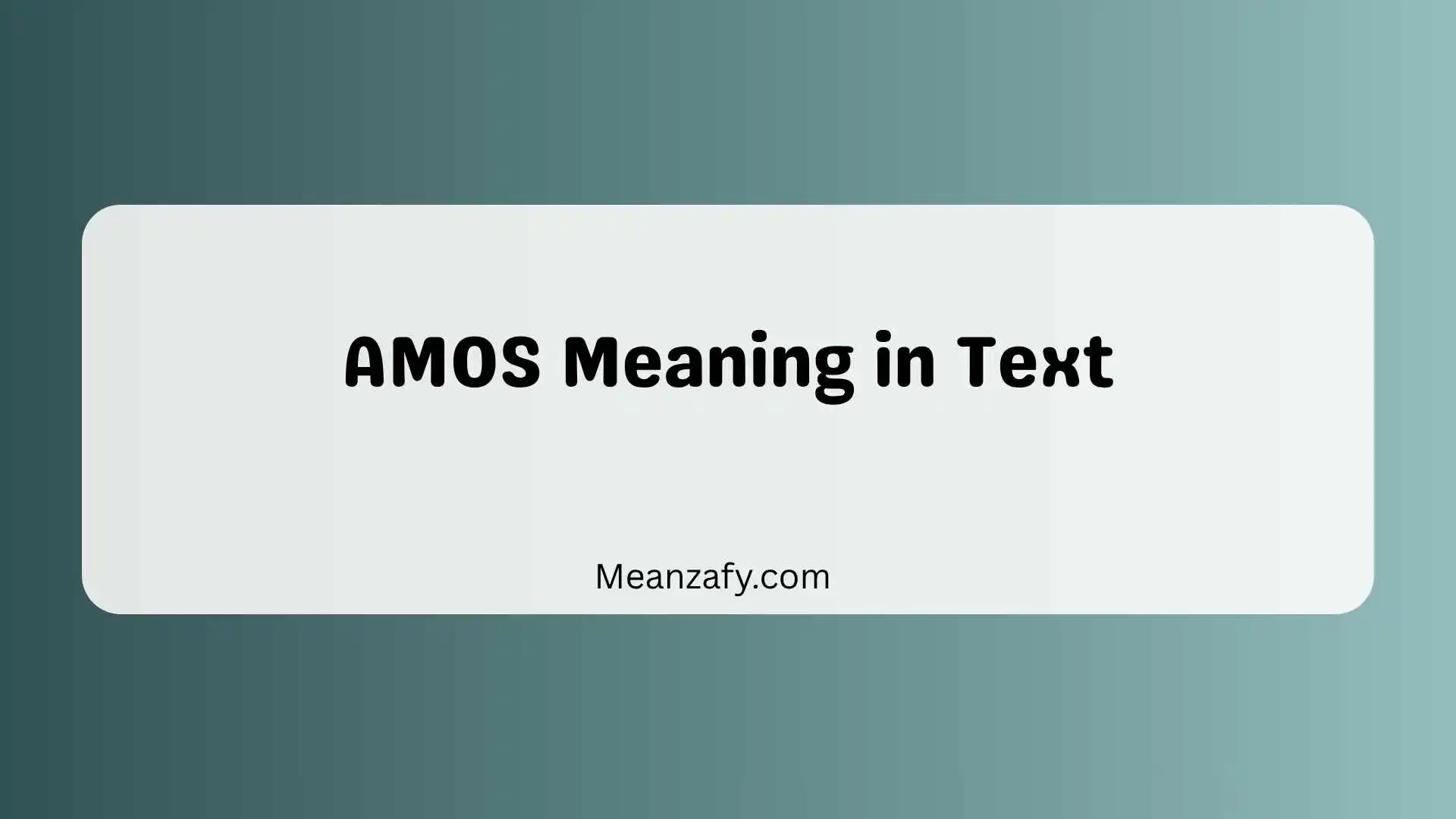 AMOS Meaning in Text