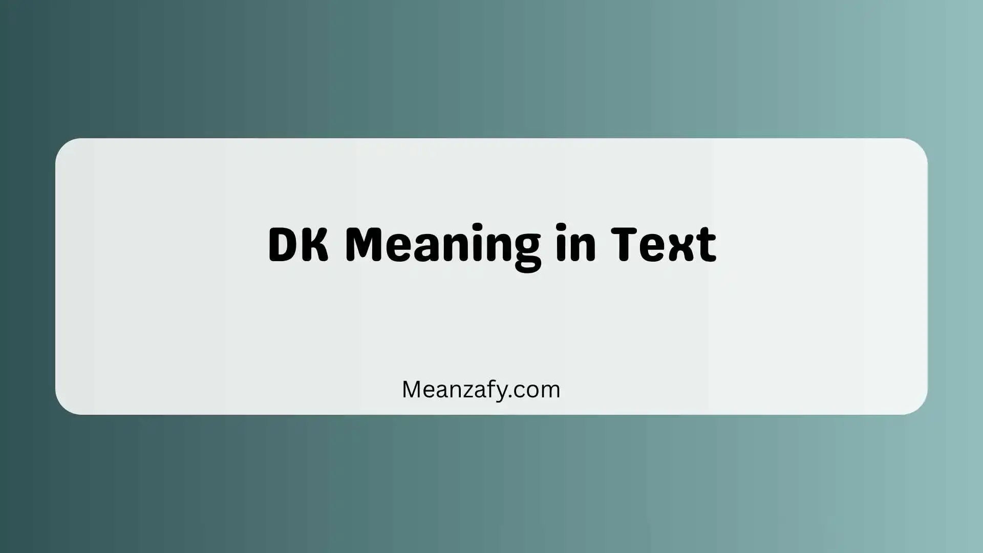 DK Meaning in Text