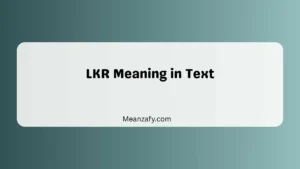 LKR Meaning in Text