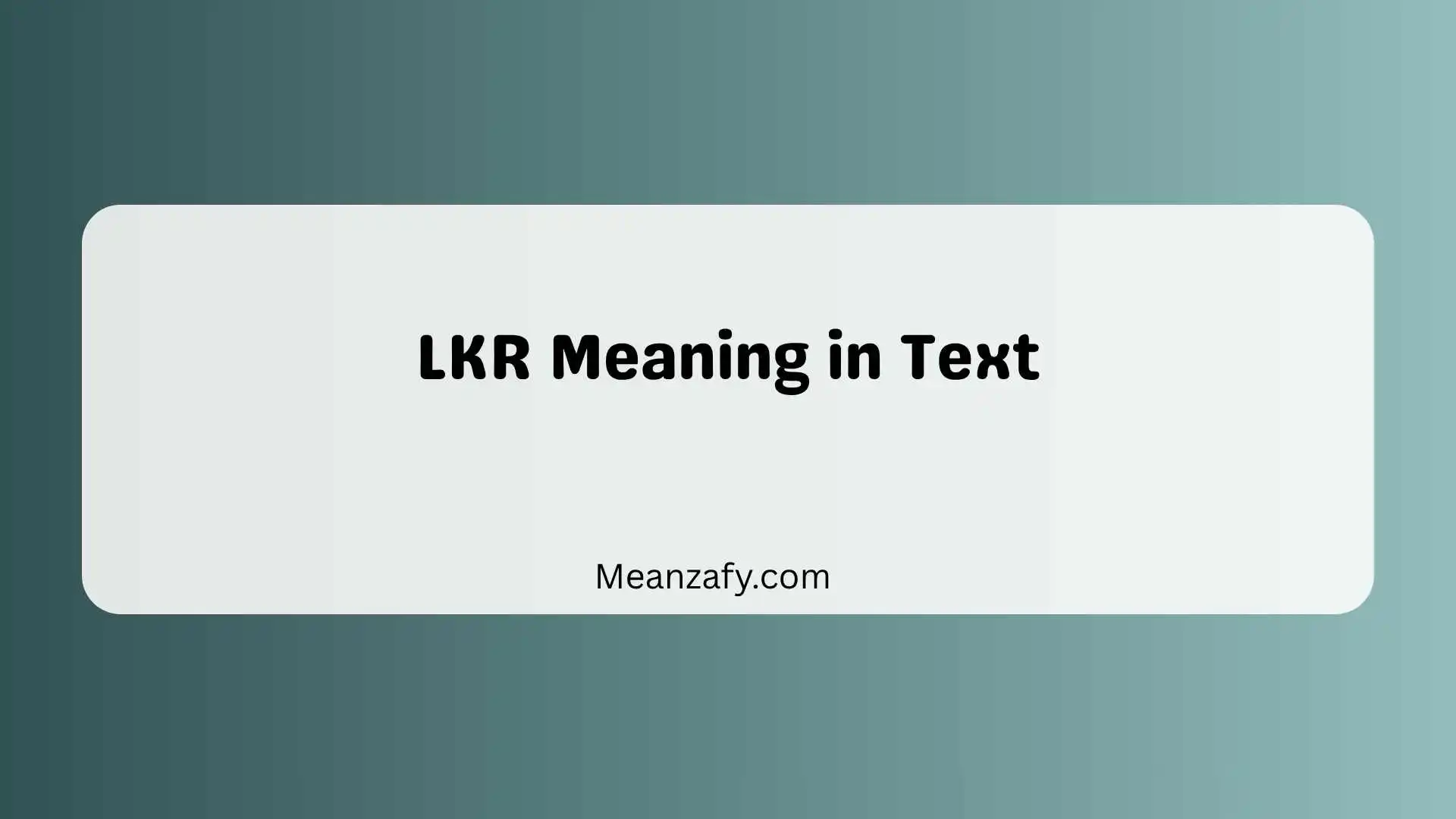 LKR Meaning in Text