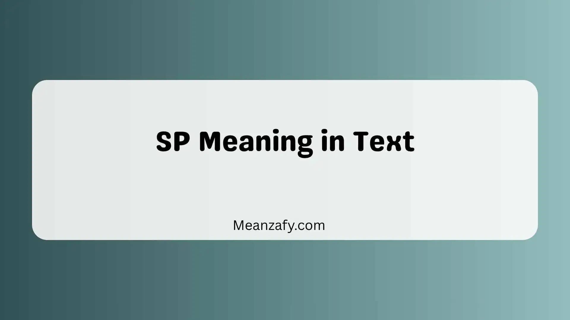 SP Meaning in Text