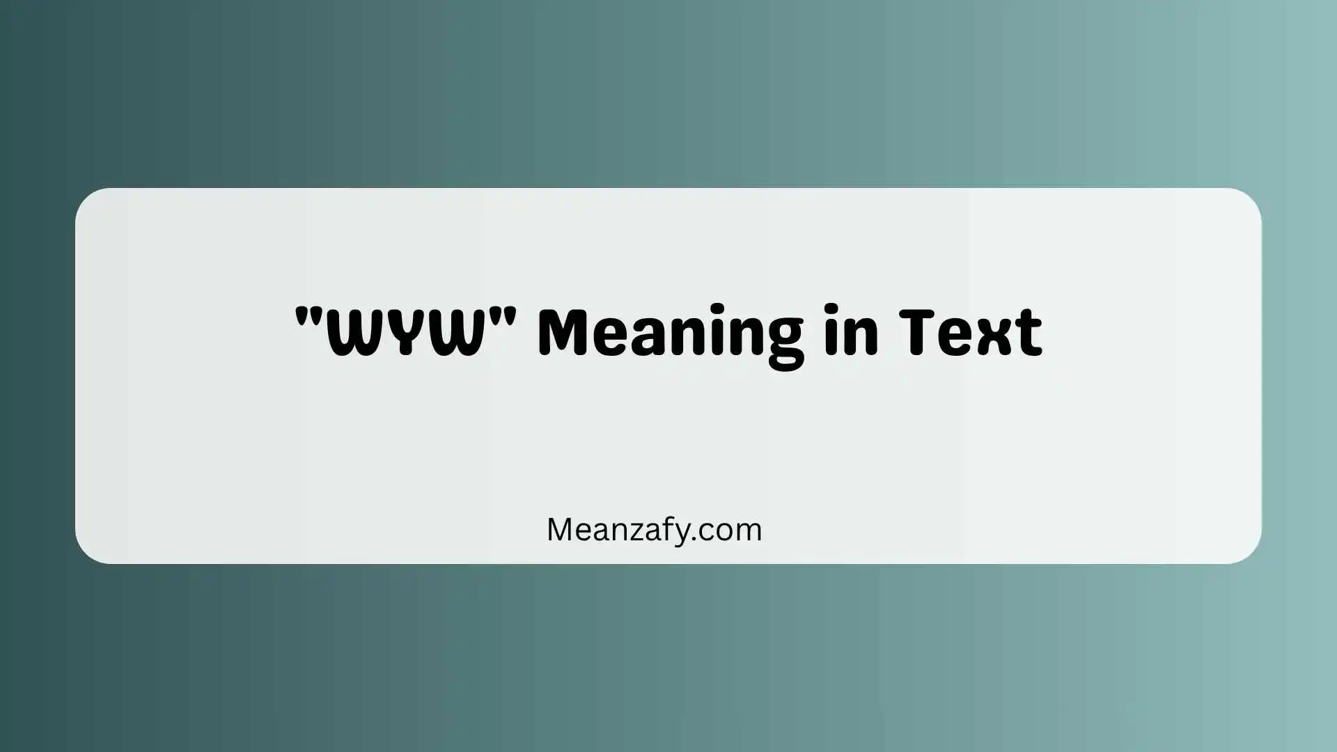 "WYW" Meaning in Text