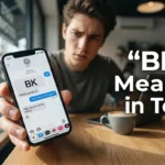 "BK" Meaning in Text