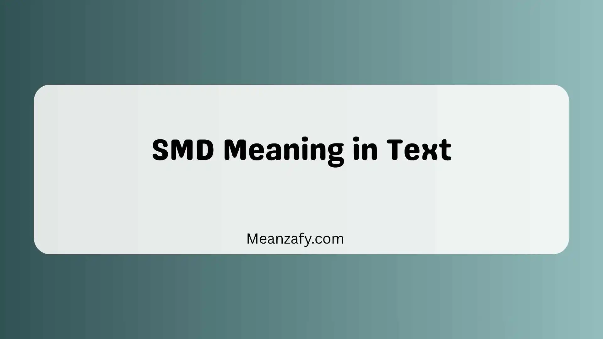 SMD Meaning in Text