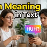 Huh Meaning in Text